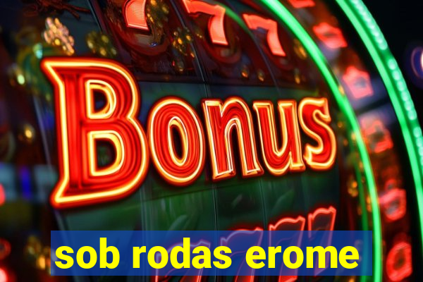 sob rodas erome